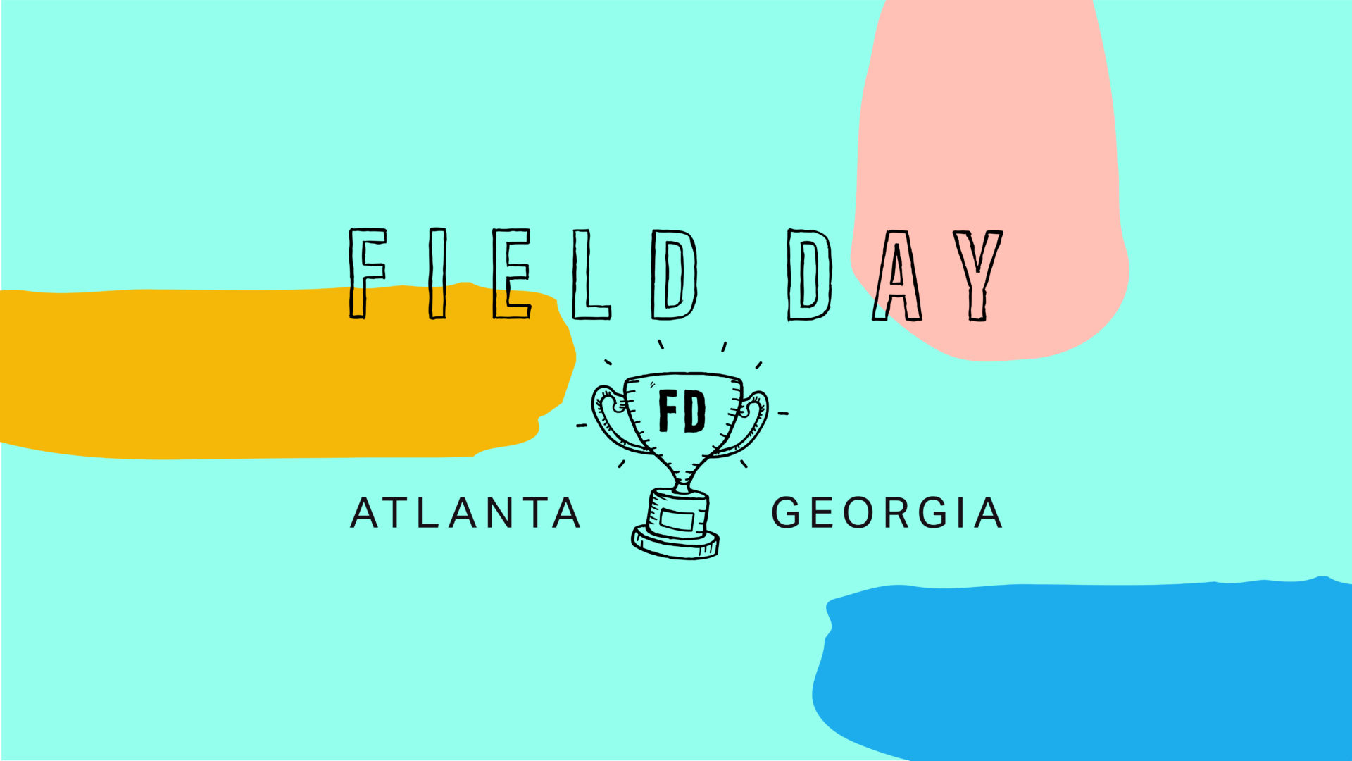 Field Day + Everyday